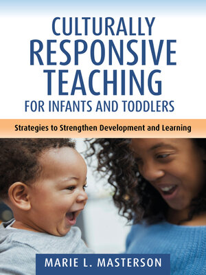 cover image of Culturally Responsive Teaching for Infants and Toddlers